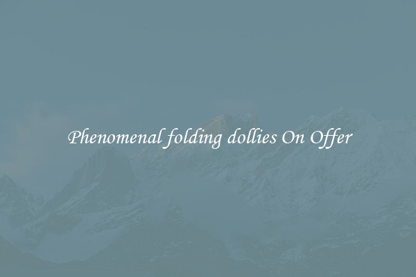 Phenomenal folding dollies On Offer