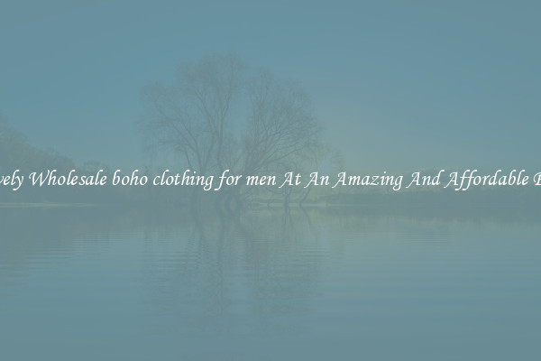 Lovely Wholesale boho clothing for men At An Amazing And Affordable Price