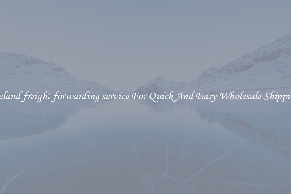 iceland freight forwarding service For Quick And Easy Wholesale Shipping