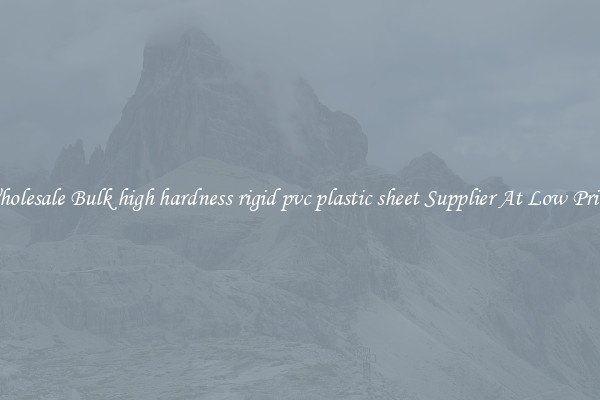 Wholesale Bulk high hardness rigid pvc plastic sheet Supplier At Low Prices
