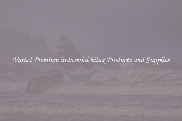 Varied Premium industrial hilux Products and Supplies
