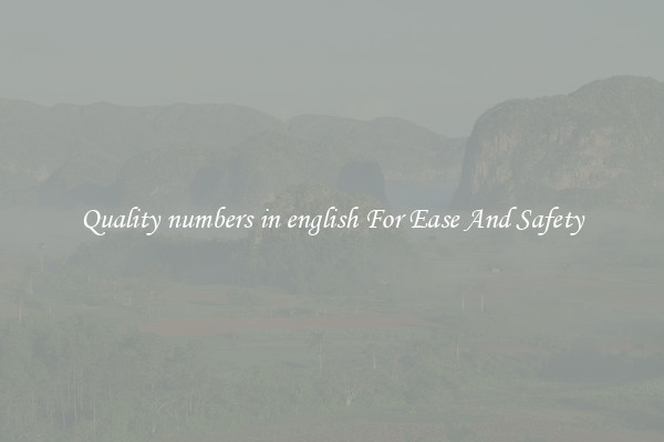 Quality numbers in english For Ease And Safety