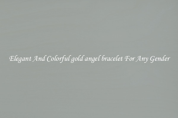 Elegant And Colorful gold angel bracelet For Any Gender