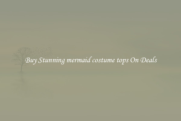 Buy Stunning mermaid costume tops On Deals