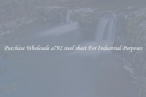 Purchase Wholesale a792 steel sheet For Industrial Purposes